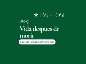 ¿Qué sabemos acerca de la vida después de la muerte? Past Post