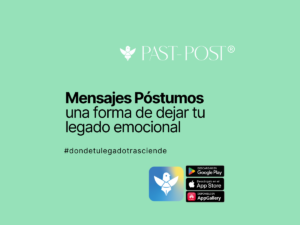 Los mensajes póstumos: una forma de dejar un legado emocional