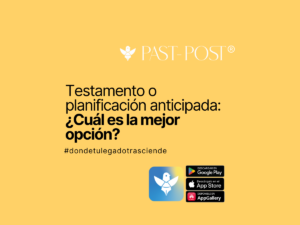 Testamento o planificación anticipada- ¿Cuál es la mejor opción?